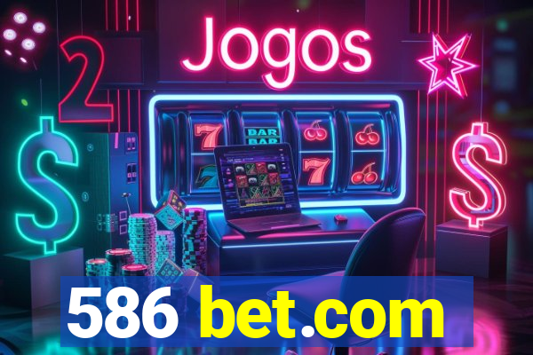 586 bet.com